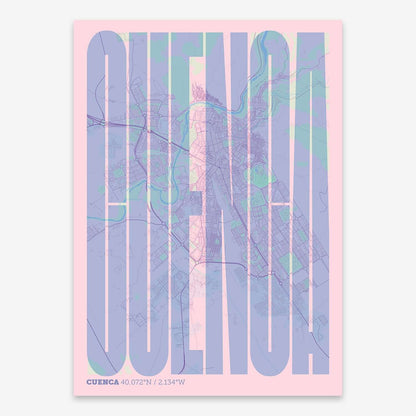 The map of Cuenca and letters of its name in a giclée print designed in pink and light blue