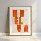 Lámina creativa de Huelva – Diseño gráfico y tipografía sobre mapa