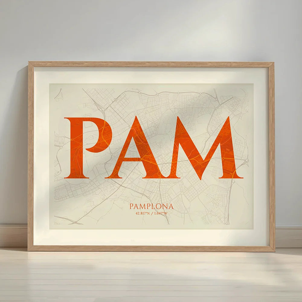 Framed Pamplona in Classic design, inspired by chiseled typography with an elegant font that creates a beautiful visual contrast designed in orange and an off-white background with a white margin border in a warm lit minimalist setting