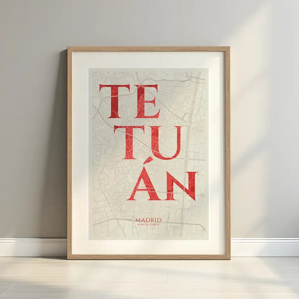 Cuadro del barrio de Tetuán, Madrid, en el diseño la Clásica, inspirado en la tipografía cincelada con una fuente elegante que crea un bonito contraste visual diseñado en rojo y fondo blanco roto con margen en un entorno minimalista con iluminación cálida