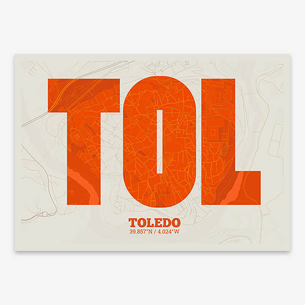 Decorative print of Toledo composed with letters in a heavy geometric font printed on orange and an off-white background