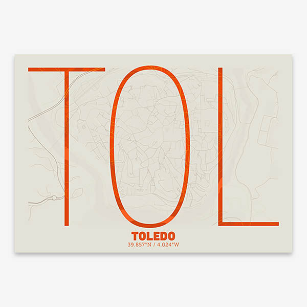 Poster of Toledo composed with letters in extra light font printed on orange and an off-white background